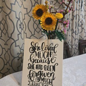 She loved much...