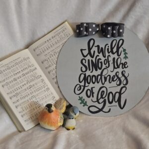 I will sing of the goodness of God